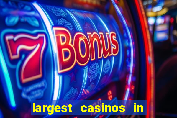 largest casinos in the us