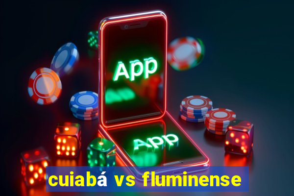 cuiabá vs fluminense