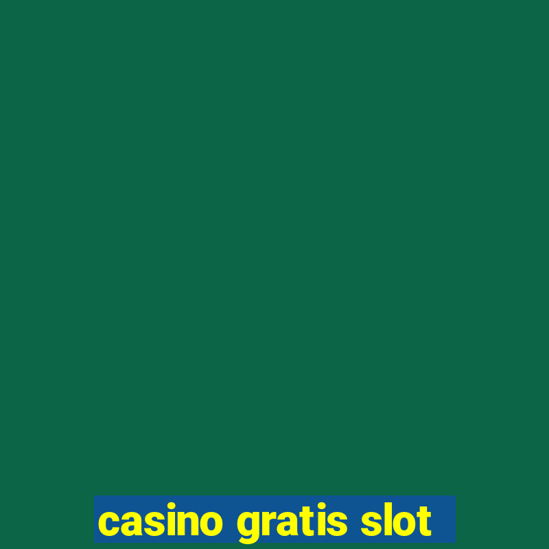 casino gratis slot