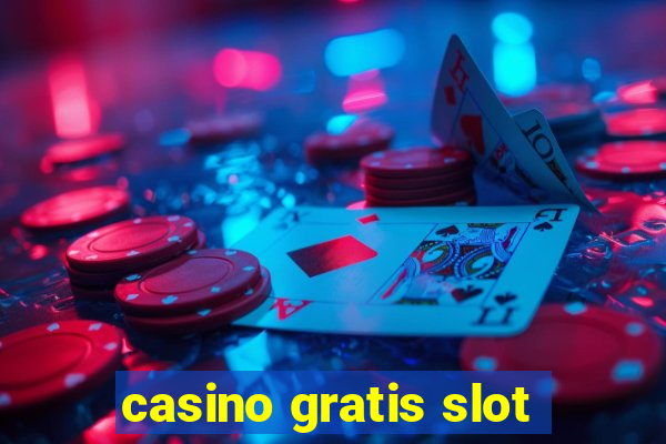 casino gratis slot