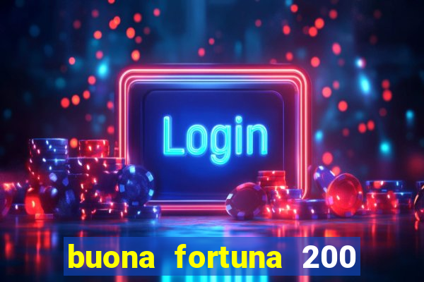 buona fortuna 200 fios queen