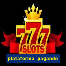 plataforma pagando no cadastro slots