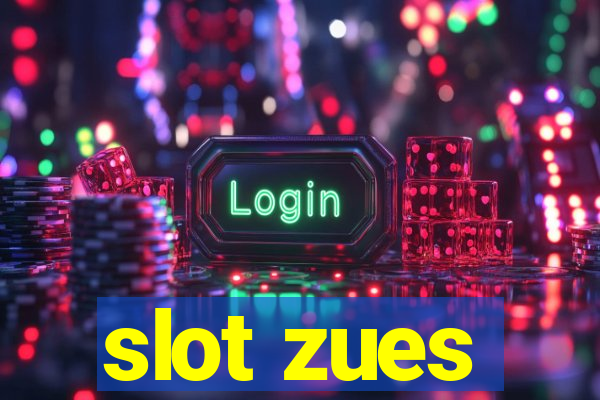 slot zues