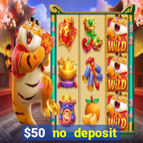 $50 no deposit bonus casino