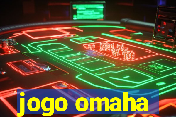 jogo omaha