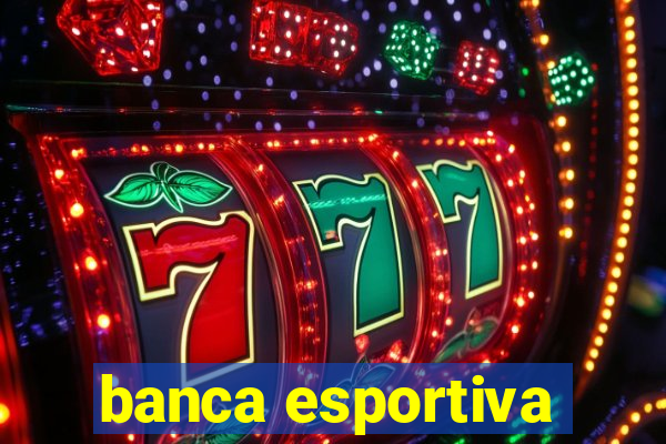 banca esportiva