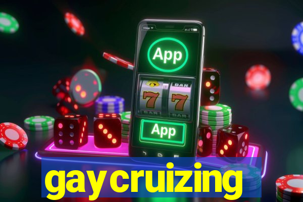 gaycruizing