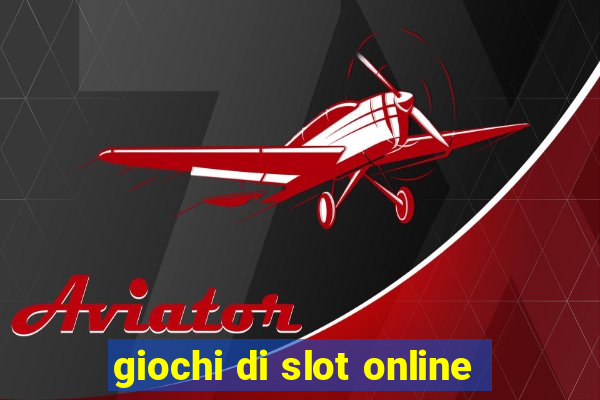 giochi di slot online