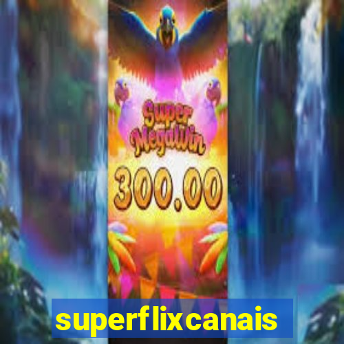 superflixcanais.co