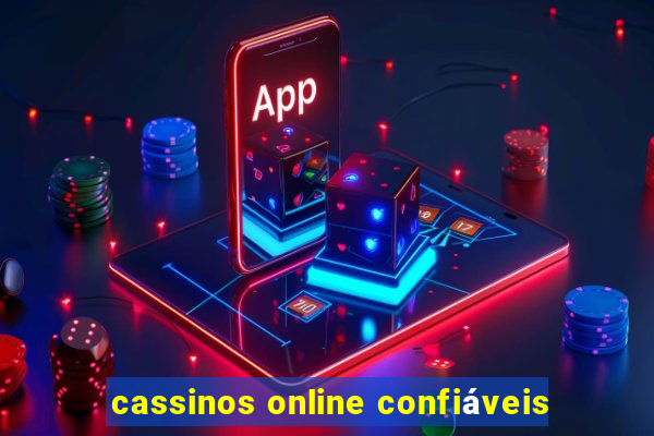 cassinos online confiáveis