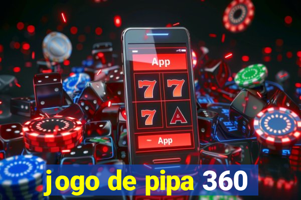 jogo de pipa 360