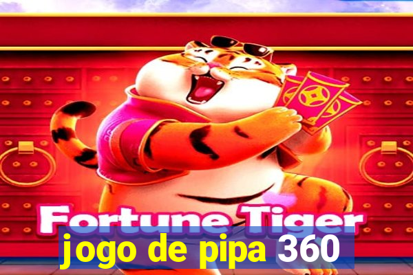 jogo de pipa 360