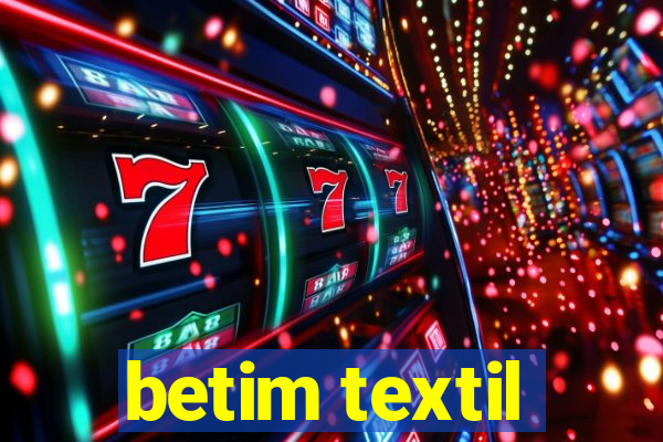 betim textil