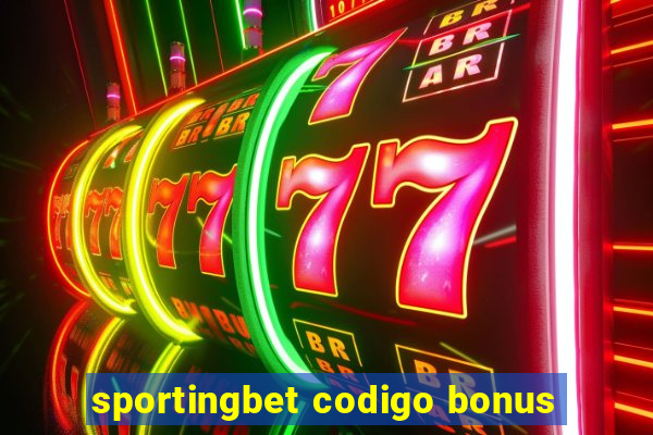 sportingbet codigo bonus