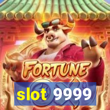 slot 9999