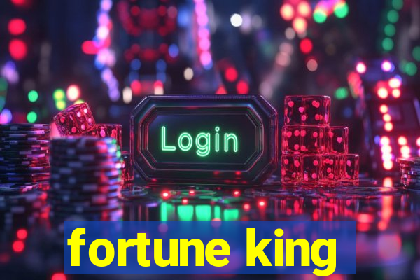 fortune king