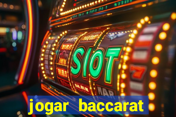 jogar baccarat online grátis