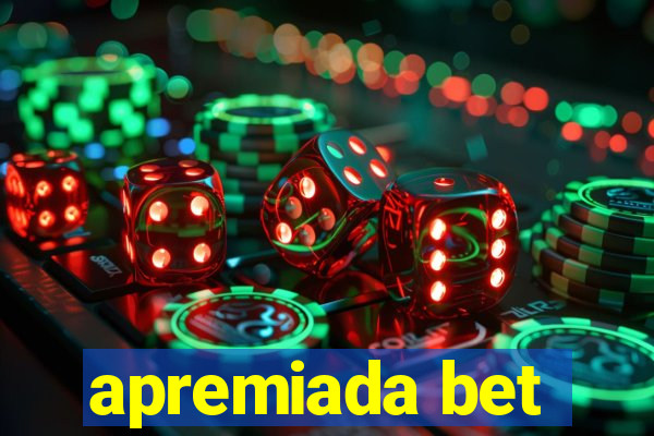 apremiada bet