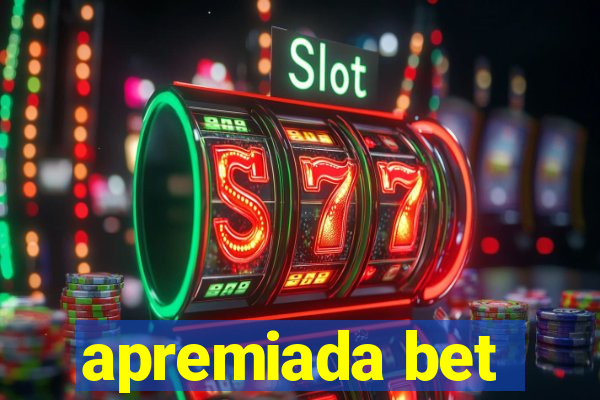 apremiada bet