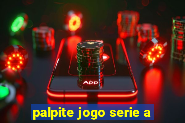 palpite jogo serie a