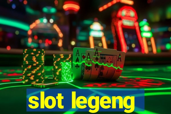 slot legeng