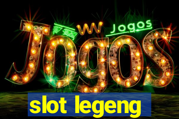 slot legeng