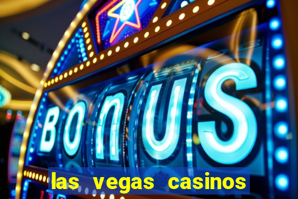 las vegas casinos slot machines