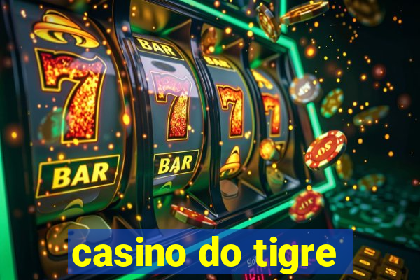 casino do tigre