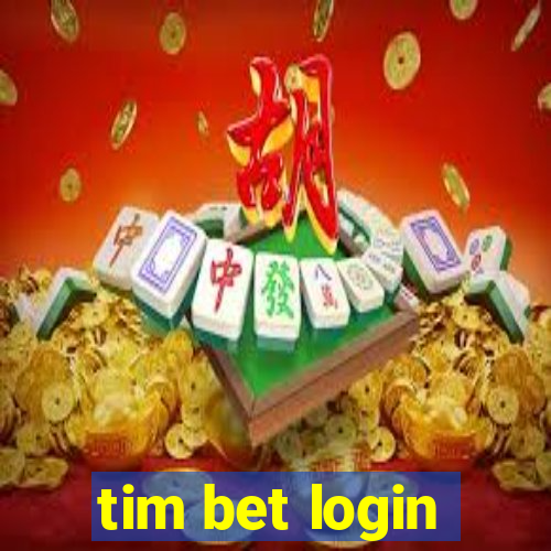 tim bet login