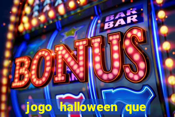 jogo halloween que ganha dinheiro