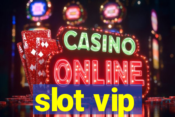 slot vip