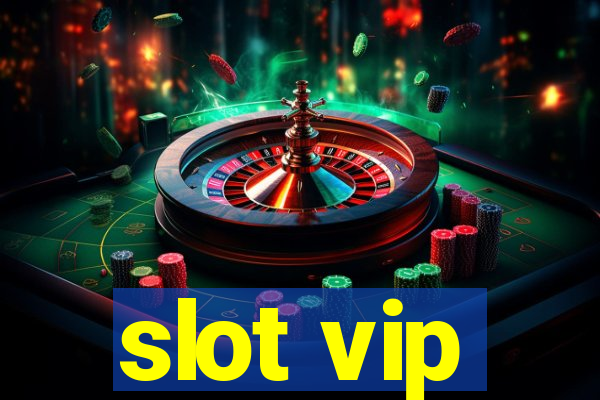 slot vip