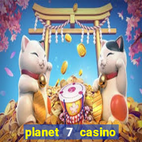 planet 7 casino bonus codes