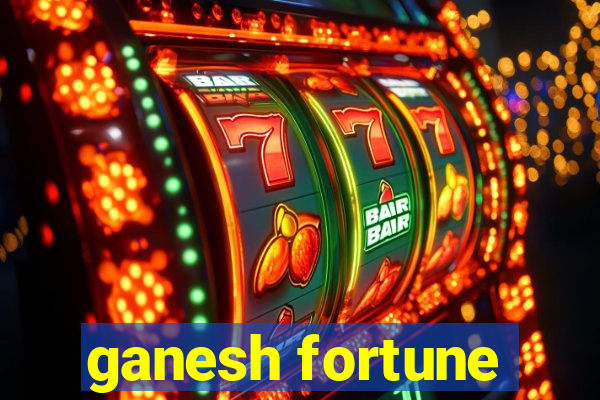 ganesh fortune