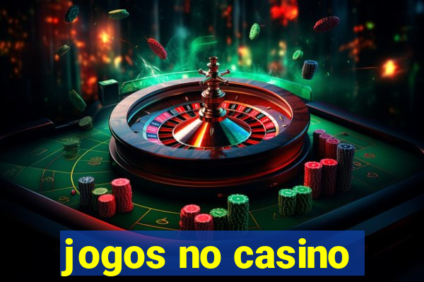 jogos no casino