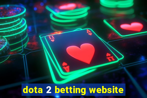 dota 2 betting website