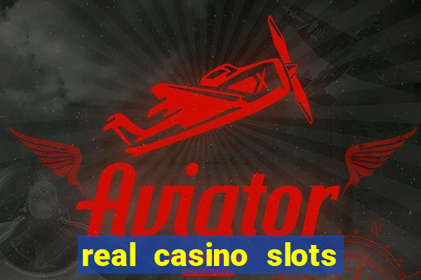 real casino slots real money