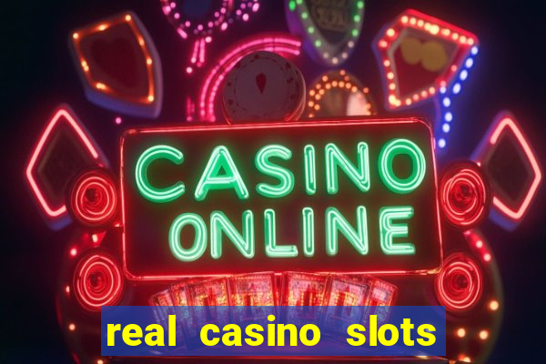 real casino slots real money