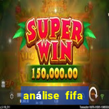 análise fifa bet365 grátis