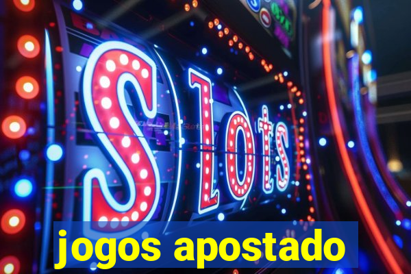 jogos apostado