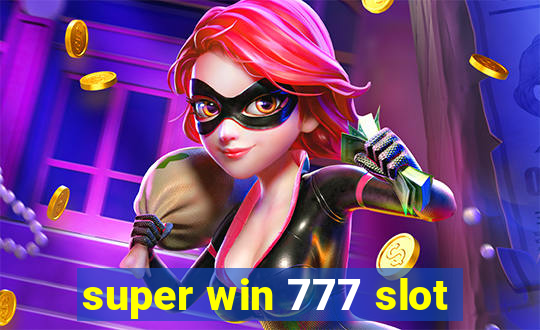 super win 777 slot