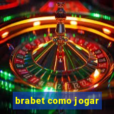 brabet como jogar