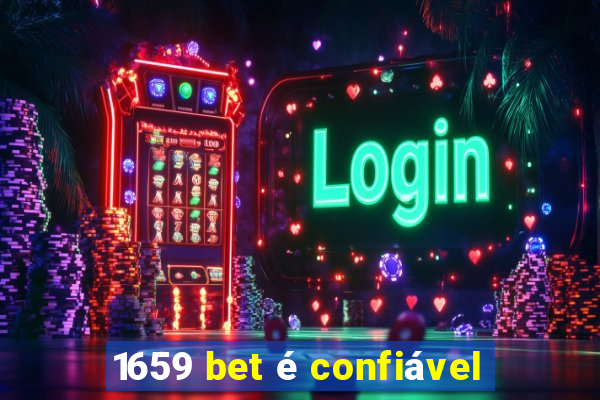 1659 bet é confiável