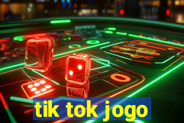 tik tok jogo