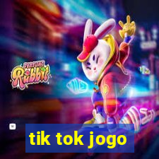 tik tok jogo