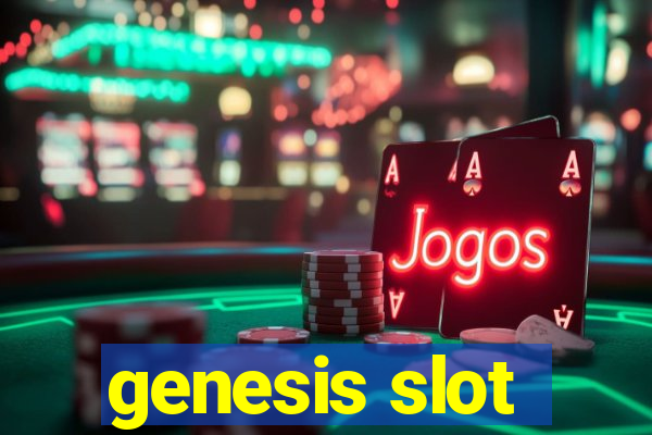 genesis slot