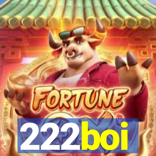 222boi