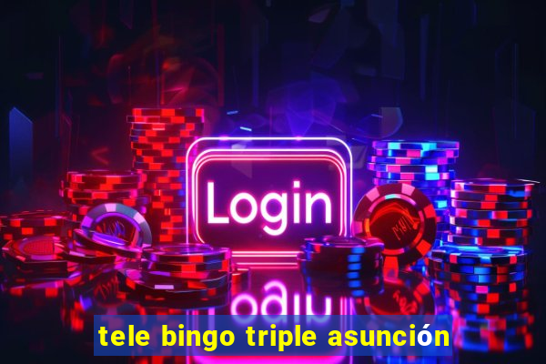 tele bingo triple asunción