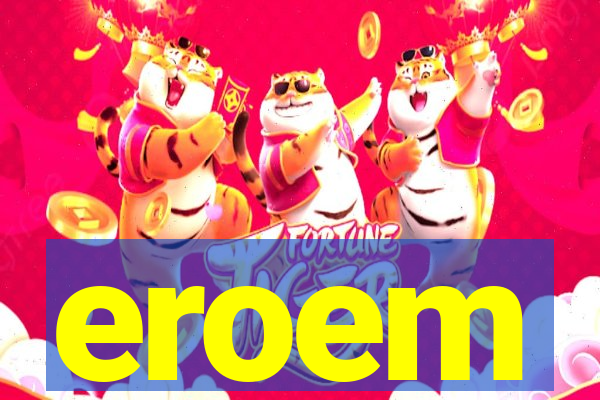 eroem