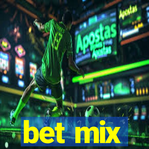 bet mix